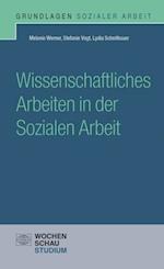 Wissenschaftliches Arbeiten in der Sozialen Arbeit