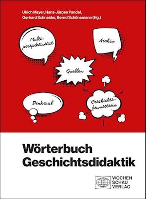 Wörterbuch Geschichtsdidaktik