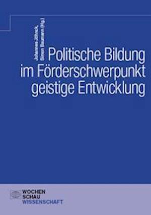 Politische Bildung im Förderschwerpunkt geistige Entwicklung