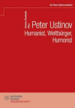 Peter Ustinov - Humanist, Weltbürger, Humorist