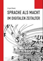 Sprache als Macht im digitalen Zeitalter