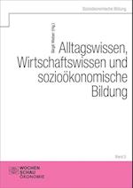 Alltagswissen, Wirtschaftswissen und sozioökonomische Bildung