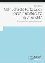 Mehr politische Partizipation durch Interneteinsatz im Unterricht?