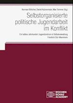 Selbstorganisierte politische Jugendarbeit im Konflikt