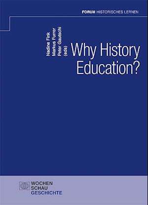 Why History Education?