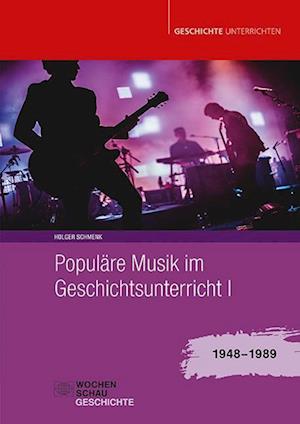 Populäre Musik im Geschichtsunterricht 1