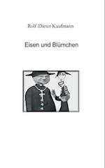 Eisen und Blümchen