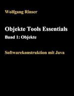 Objekte, Tools, Essentials  Band 1: Objekte