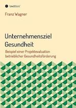 Unternehmensziel Gesundheit