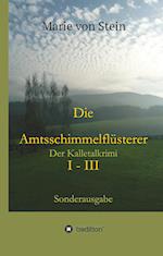 Die Amtsschimmelflüsterer I - III