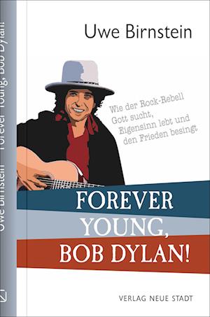 Forever young, Bob Dylan!