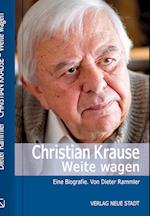 Christian Krause. Weite wagen