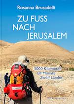 Zu Fuß nach Jerusalem