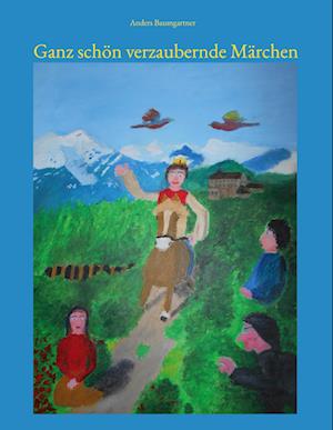 Ganz schön verzaubernde Märchen