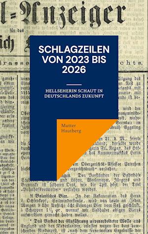 Schlagzeilen von 2023 bis 2026