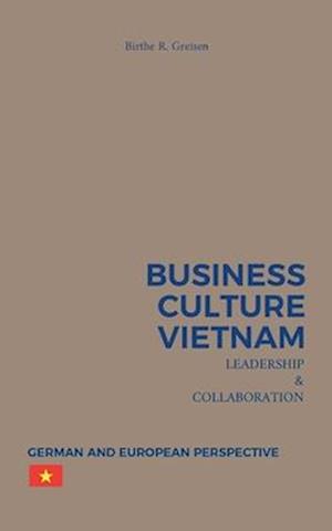 Business Culture Vietnam - Leadership and Collaboration