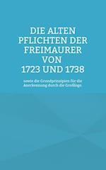 Die Alten Pflichten der Freimaurer von 1723 und 1738