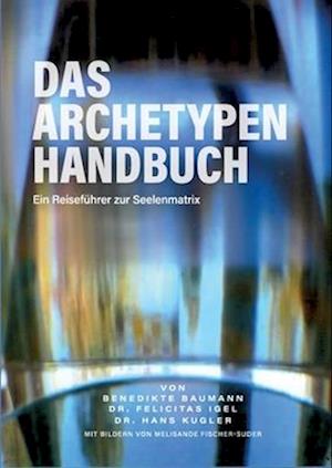 Das Archetypen Handbuch
