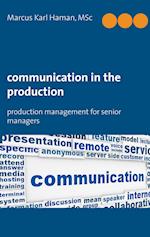 Communication in the Production