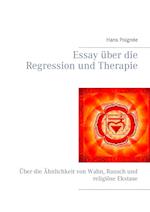 Essay über die Regression und Therapie