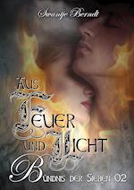 Aus Feuer und Licht