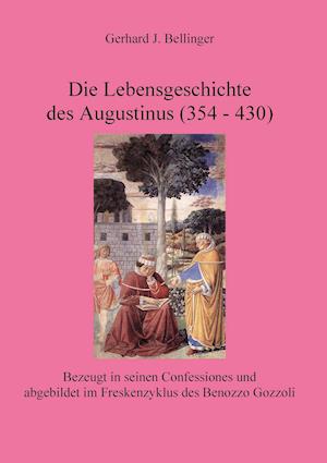 Die Lebensgeschichte Des Augustinus 354