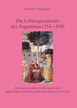 Die Lebensgeschichte des Augustinus (354 - 430)
