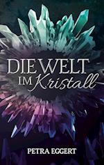 Die Welt im Kristall