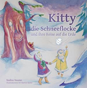 Kitty die Schneeflocke und ihre Reise auf die Erde