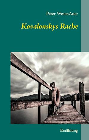 Kovalonskys Rache