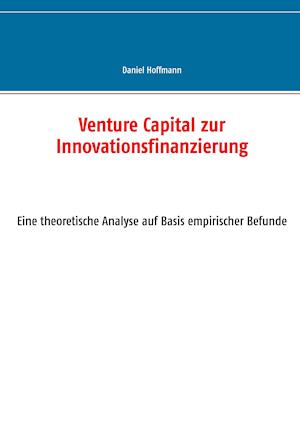 Venture Capital Zur Innovationsfinanzierung