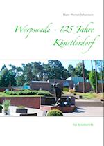 Worpswede - 125 Jahre Künstlerdorf