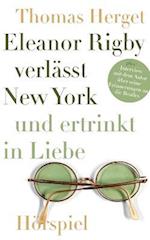 Eleanor Rigby verlässt New York und ertrinkt in Liebe