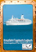 Kreuzfahrt Tagebuch Logbuch - Reisetagebuch für Reiseberichte