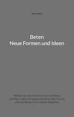 Beten - Neue Formen und Ideen