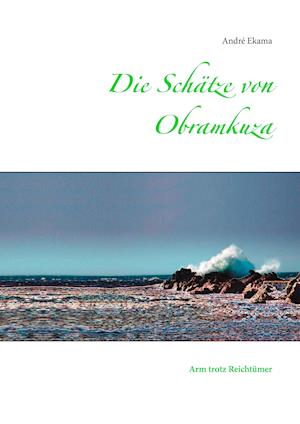 Die Schatze Von Obramkuza