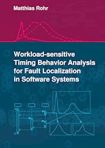 Workload-sensitive Timing Behavior Analysis for Fault Localization in Software Systems