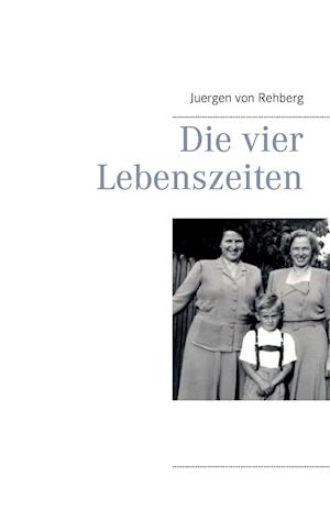 Die Vier Lebenszeiten