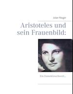 Aristoteles und sein Frauenbild: