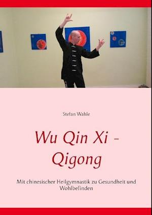 Wu Qin Xi - Qigong