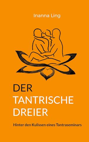 DER TANTRISCHE DREIER