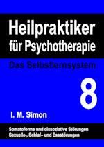 Heilpraktiker für Psychotherapie. Das Selbstlernsystem Band 8