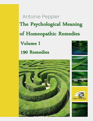 The Psychological Meaning of Homeopathic Remedies