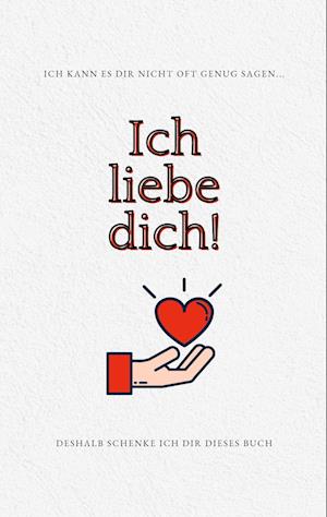 Ich liebe dich