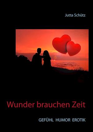 Wunder brauchen Zeit