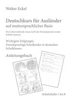 Deutschkurs Fur Auslander Auf Muttersprachlicher Basis - Anleitungsbuch