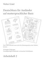 Deutschkurs für Ausländer auf muttersprachlicher Basis - Arbeitsheft 2