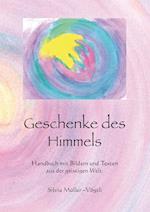 Geschenke des Himmels