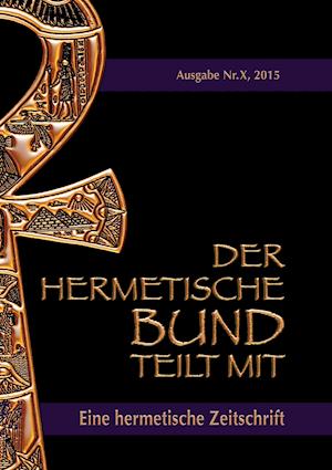 Der Hermetische Bund Teilt Mit