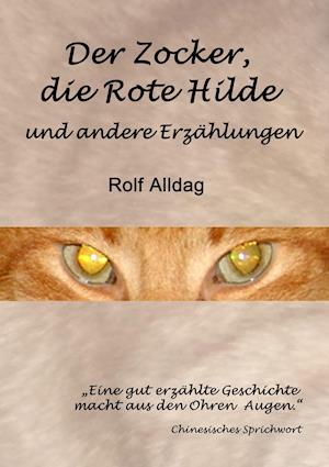 Der Zocker, Die Rote Hilde Und Andere Erzahlungen